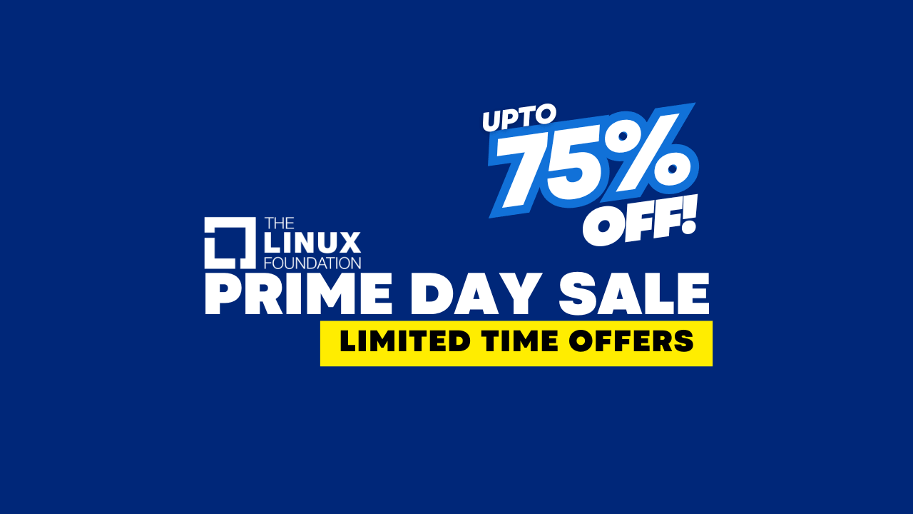 Linux Foundation Prime Day 2026 - Up to 75% Off Certifications and ...